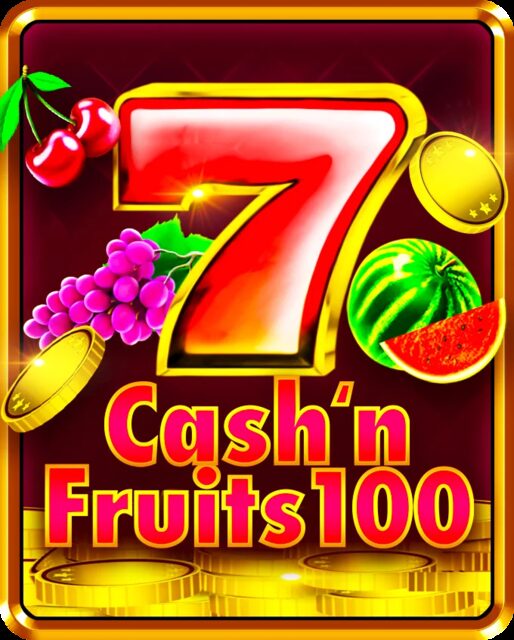 Cash'n Fruits 100