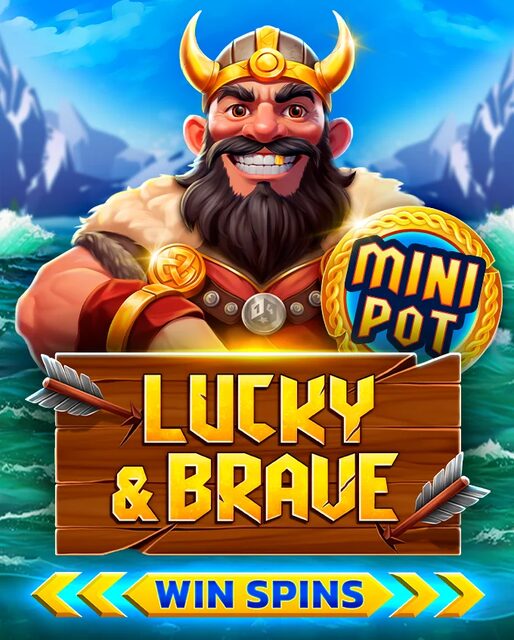 Lucky And Brave Win Spins
