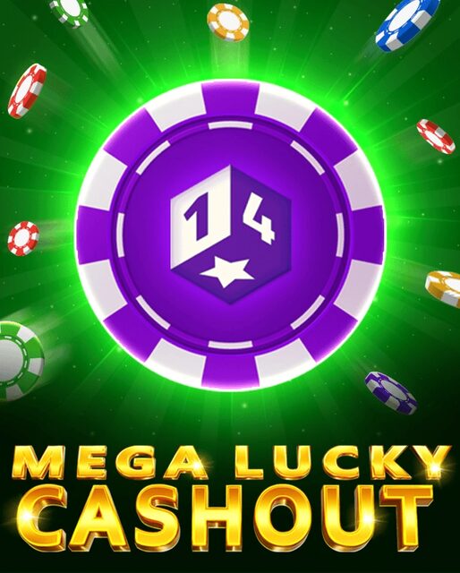 Mega Lucky Cashout