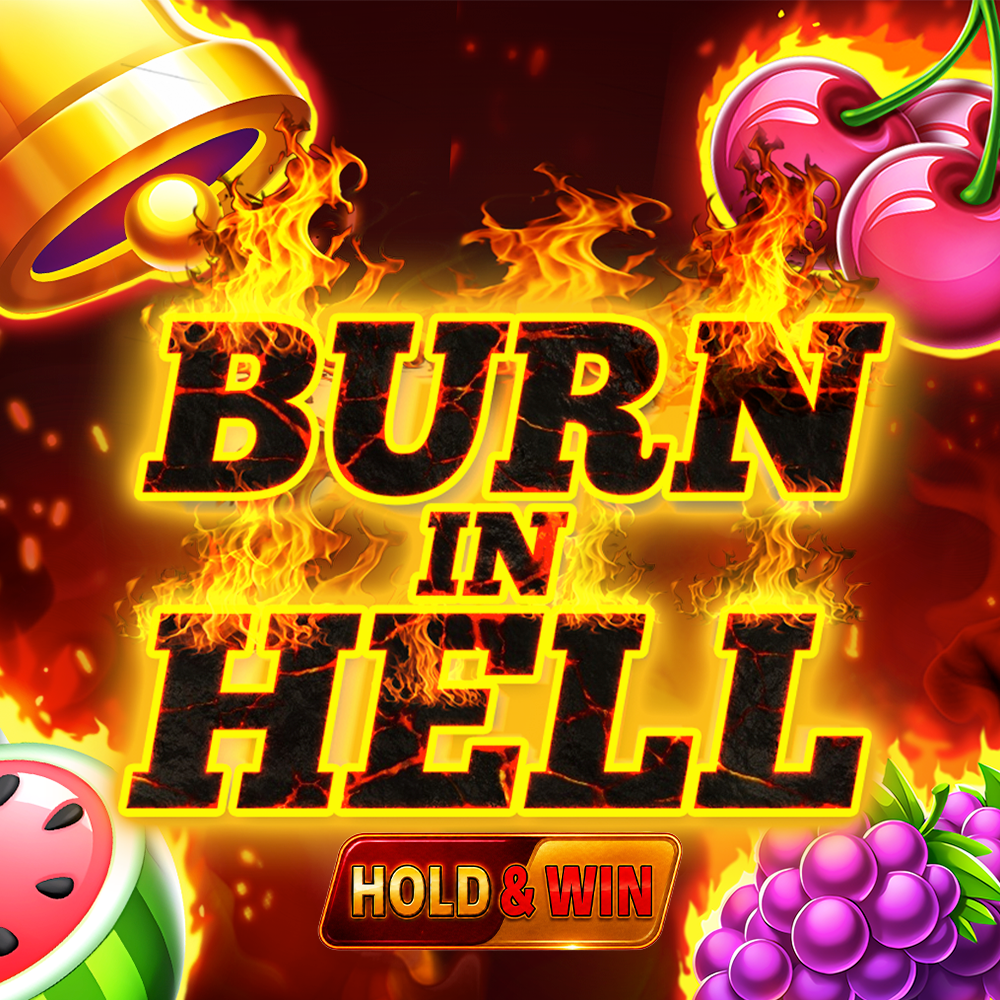 Burn in Hell Hold & Win