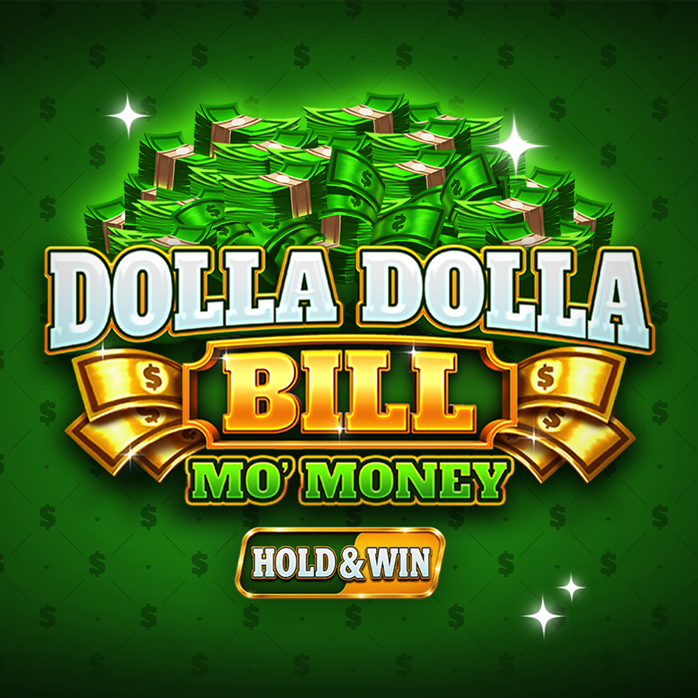 Dolla Dolla Bill: Mo' Money