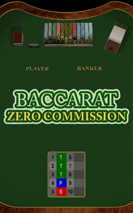 Baccarat Zero Commission